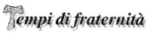 tempi_fraternita